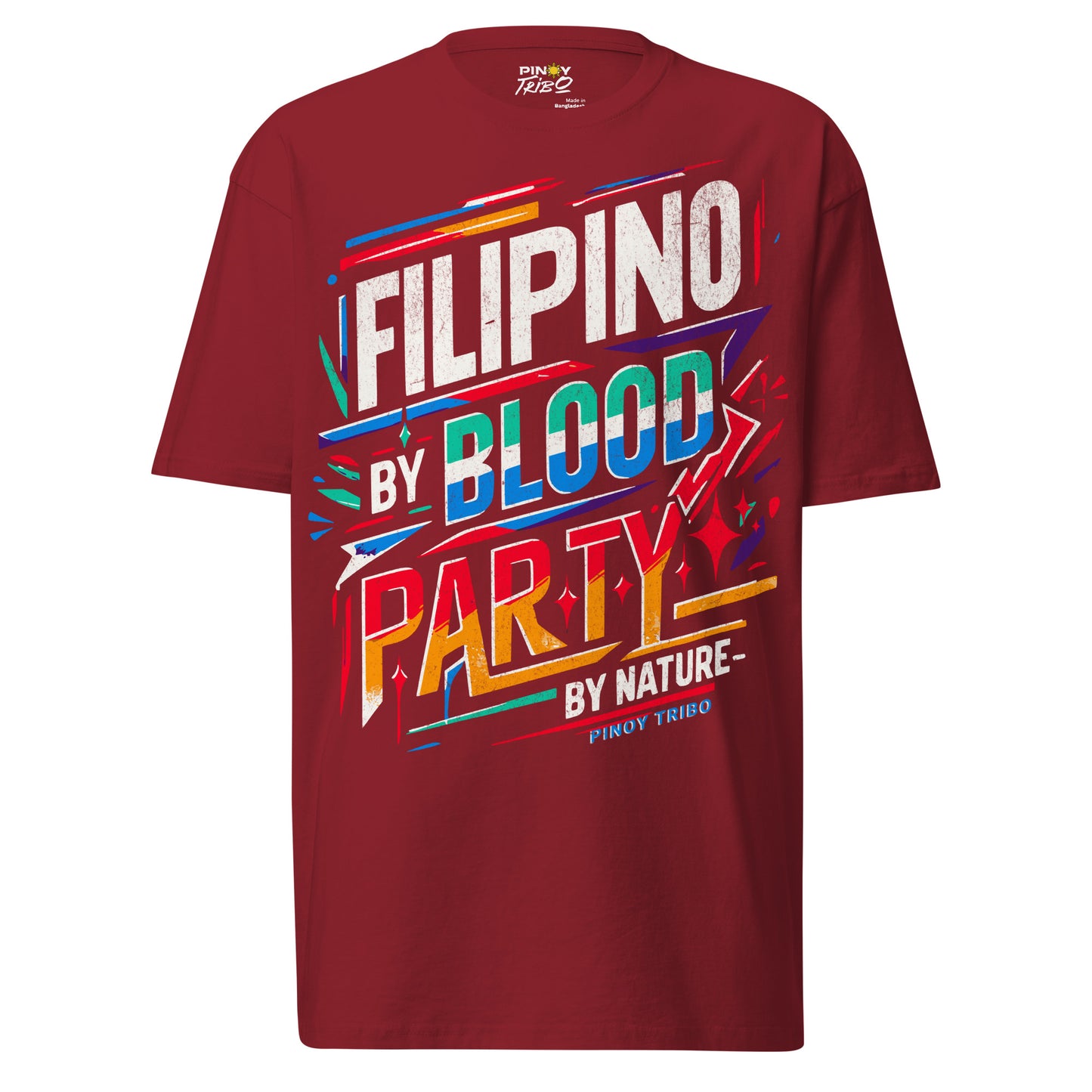 Filipino by Blood Party by Nature Streetwear Graphic Tee featuring vibrant, colorful typography and festive design celebrating Filipino culture and lively Pinoy spirit.