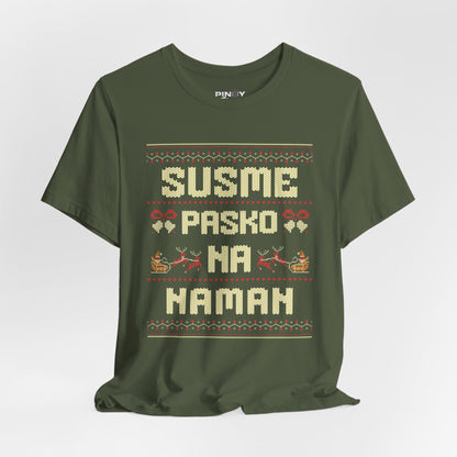 Susme Pasko Na Naman Tee (LIMITED Time Only)