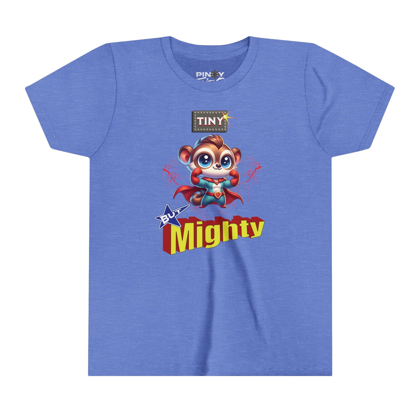 Tiny But Mighty Hero Youth Tee