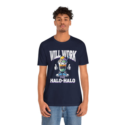 Will Work for Halo-halo Tee