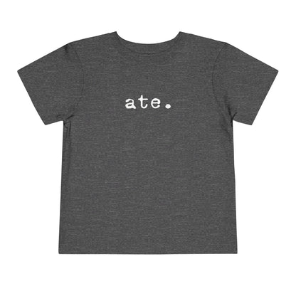 Ate Typewriter Text Toddler Tee