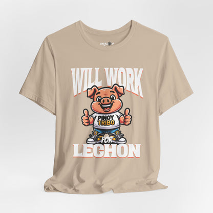 Will Work for Lechon Tee (W)