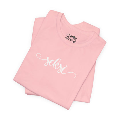 Seksi "Sexy" Simple Script Tee