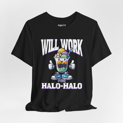 Will Work for Halo-halo Tee (W)