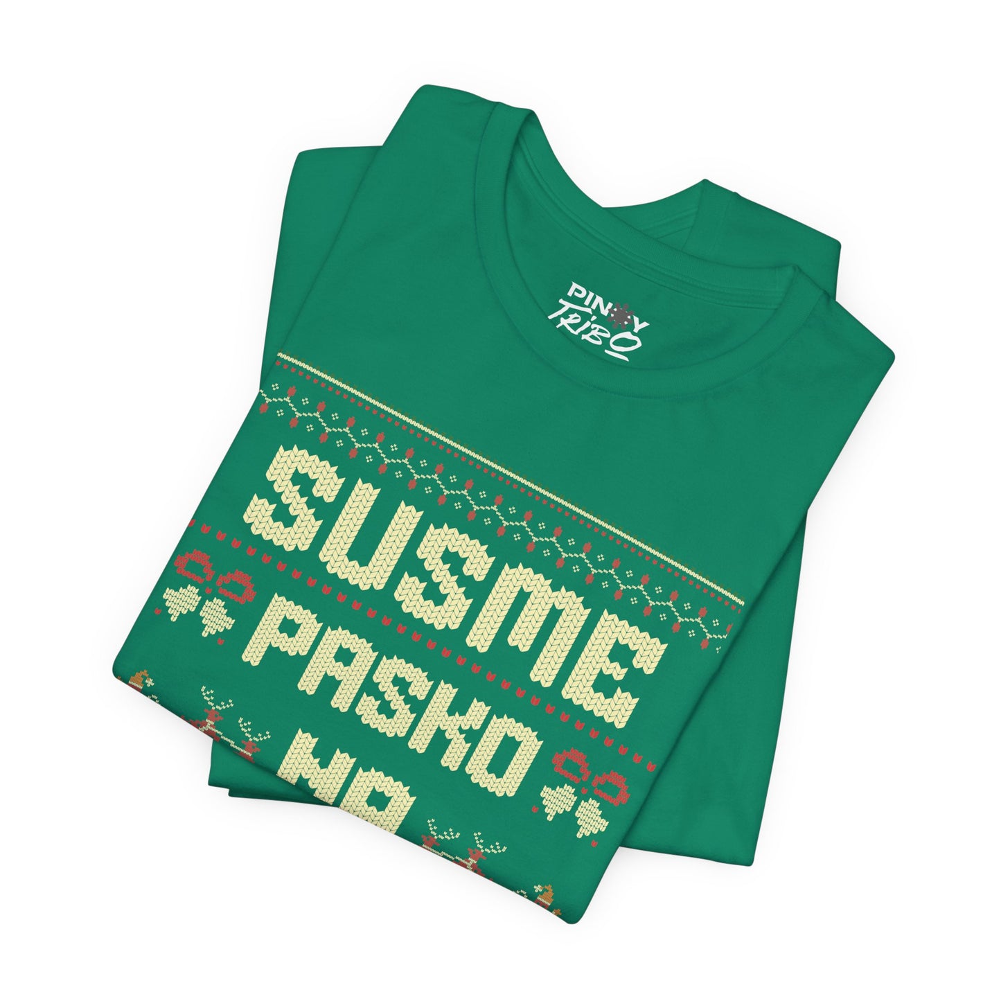 Susme Pasko Na Naman Tee (LIMITED Time Only)