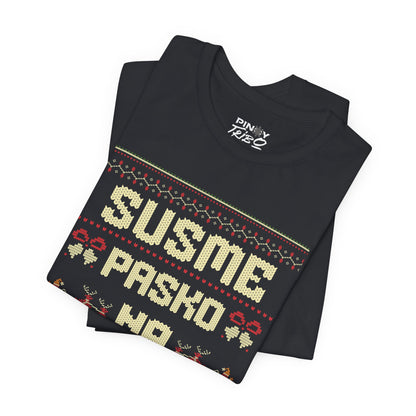 Susme Pasko Na Naman Tee (LIMITED Time Only)