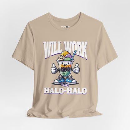 Will Work for Halo-halo Tee