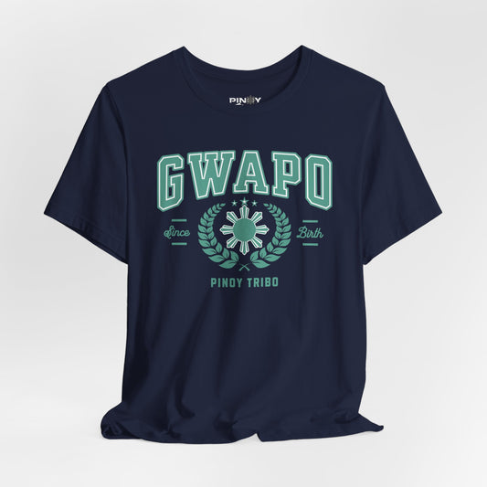 Gwapo Since Birth Tee