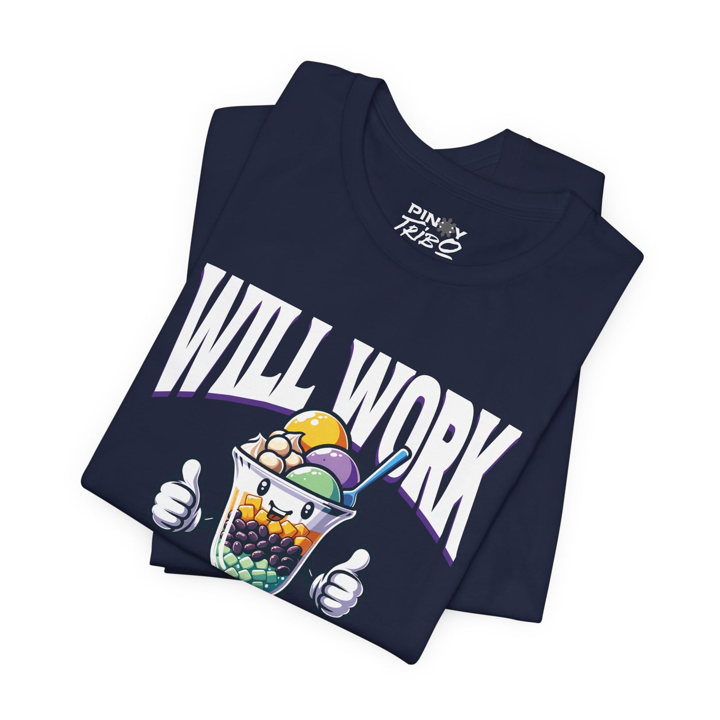 Will Work for Halo-halo Tee