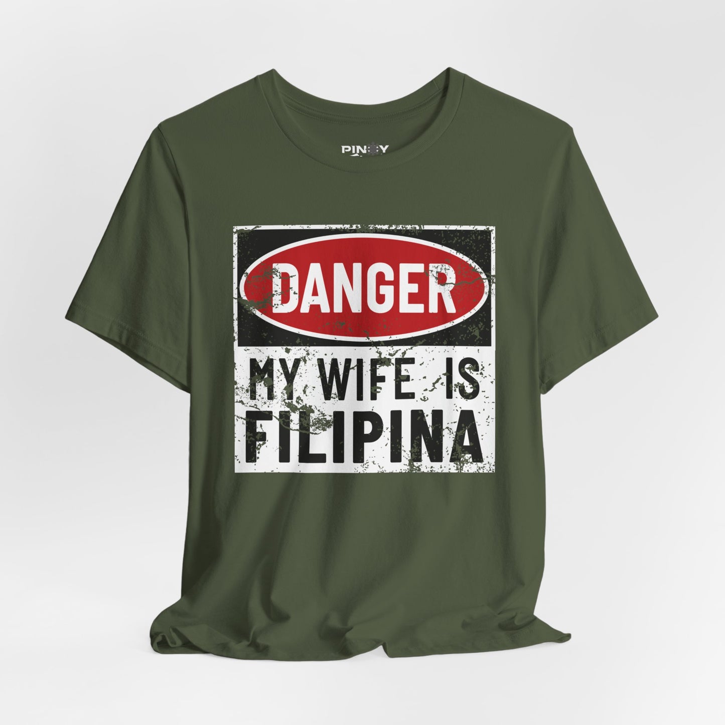 Danger My Wife is Filipina Tee