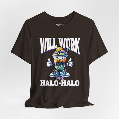 Will Work for Halo-halo Tee