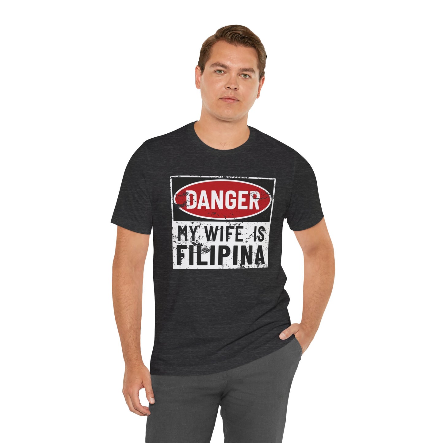 Danger My Wife is Filipina Tee