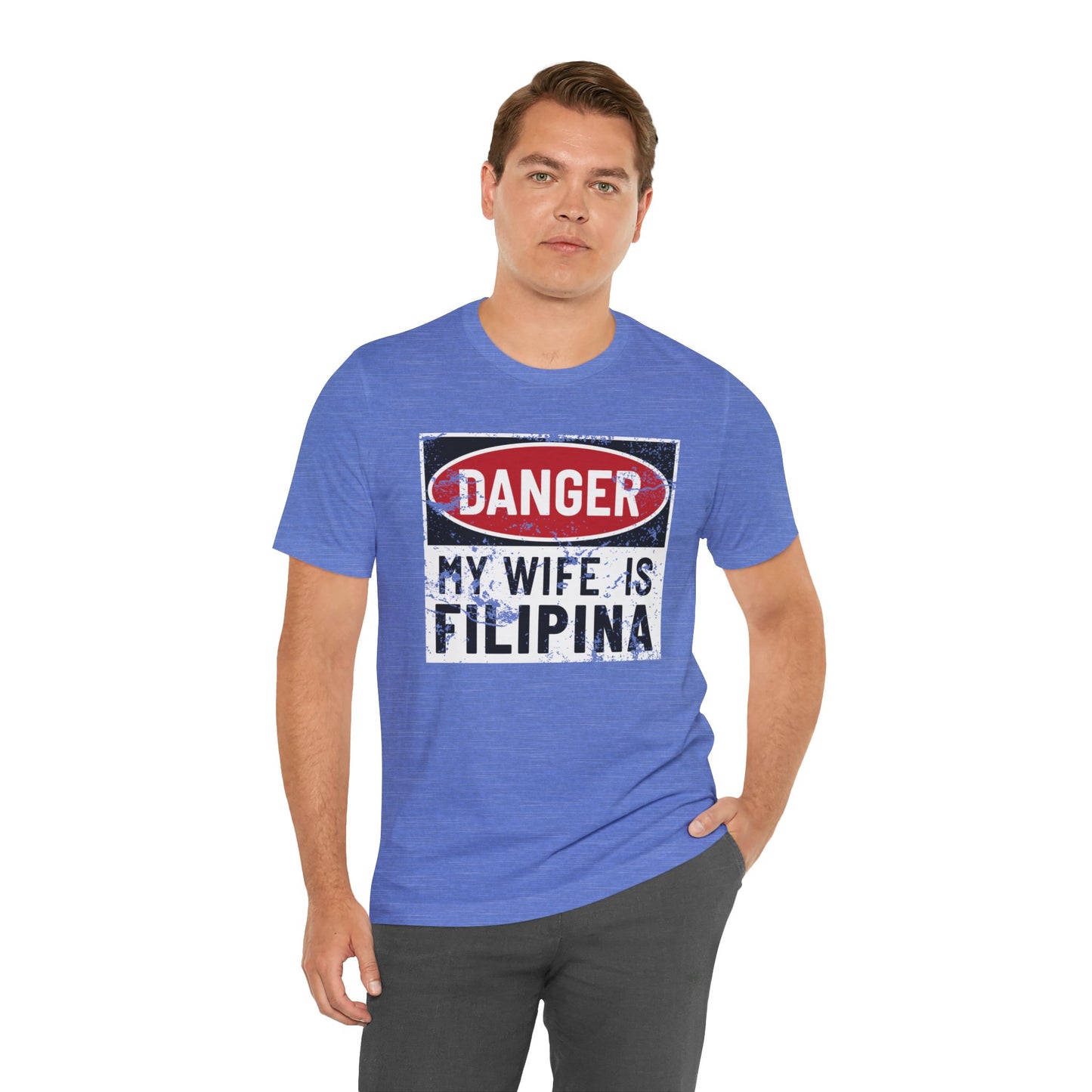 Danger My Wife is Filipina Tee