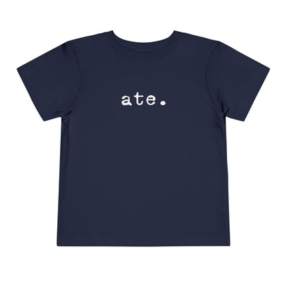 Ate Typewriter Text Toddler Tee