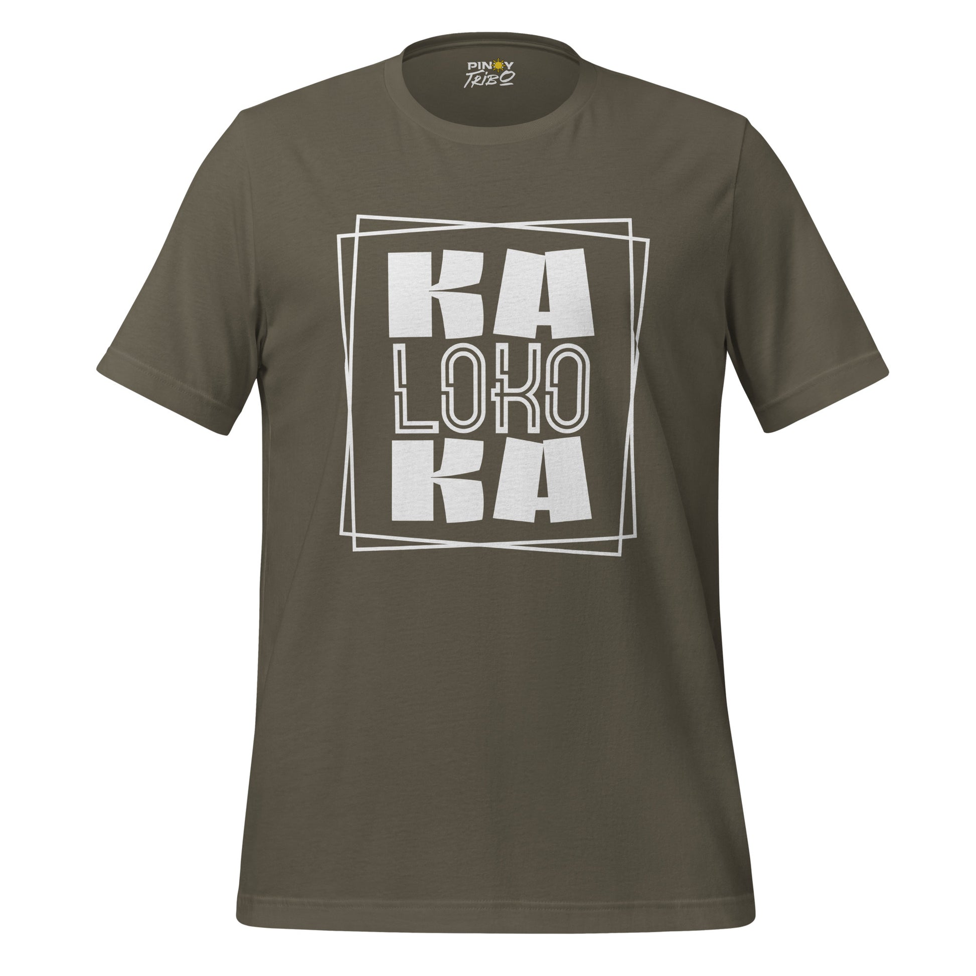 T-shirt featuring 'Kaloka Ka' in bold geometric text with a layered frame design, part of PINOY TRIBO™'s Filipino-inspired apparel collection.