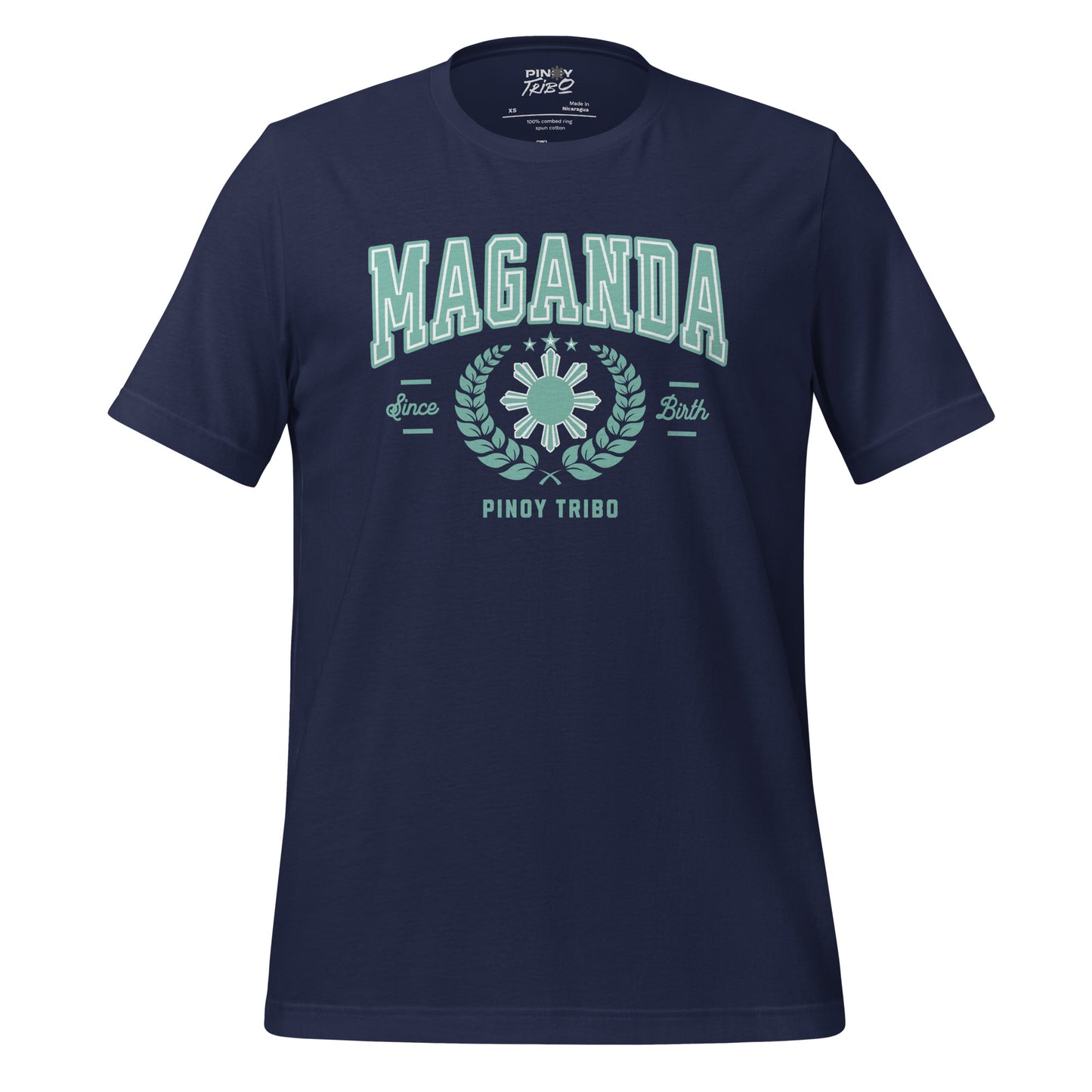 A "Maganda Since Birth" graphic tee featuring bold varsity-style lettering, laurel wreaths, and the Philippine sun and stars design, celebrating Filipino pride and beauty.